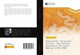 Benevolent Strategic Culture and Chinese Strategic Decision Making 1745-1860