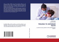 TRAUMA TO ANTERIOR TEETH - Malik, Manvi;Verma, Urvashi