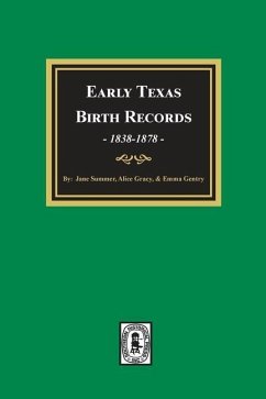 Cover Early Texas Birth Records, 1838-1878