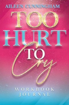 Too Hurt To Cry - Cunningham, Aileen