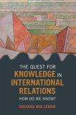 The Quest for Knowledge in International Relations