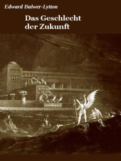 Das Geschlecht der Zukunft (eBook, ePUB) - Bulwer, Edward