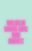 Max und Moritz (eBook, ePUB)