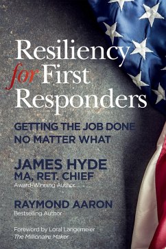 RESILIENCY FOR FIRST RESPONDERS (eBook, ePUB) - Aaron, Raymond; Hyde, James