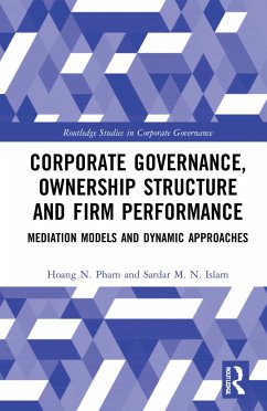 Corporate Governance, Ownership Structure and Firm Performance - Pham, Hoang N.;Islam, Sardar M. N.