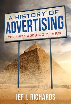 A History of Advertising - Richards, Jef I