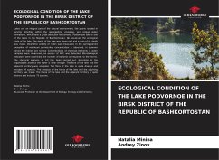 ECOLOGICAL CONDITION OF THE LAKE PODVORNOE IN THE BIRSK DISTRICT OF THE REPUBLIC OF BASHKORTOSTAN - Minina, Natalia;Zinov, Andrey