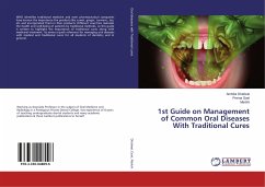 1st Guide on Management of Common Oral Diseases With Traditional Cures - Dhaliwal, Ambika; Goel, Prerna; Marbhi, . .