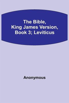 The Bible, King James version, Book 3; Leviticus - Anonymous