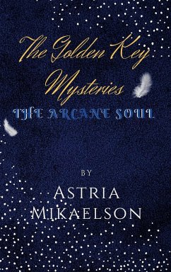 The Golden Key Mysteries - Mikaelson, Astria