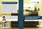 La escritura subversiva de Reinaldo Arenas