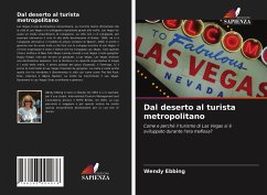 Dal deserto al turista metropolitano - Ebbing, Wendy