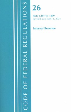 Code of Federal Regulations, Title 26 Internal Revenue 1.401-1.409, Revised as of April 1, 2021 - Office Of The Federal Register (U S
