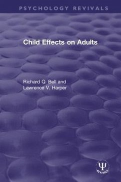 Child Effects on Adults - Bell, Richard Q; Harper, Lawrence V