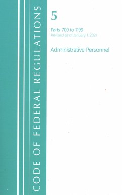 Code of Federal Regulations, Title 05 Administrative Personnel 700-1199, Revised as of January 1, 2021 - Office Of The Federal Register (U S