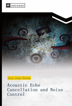 Acoustic Echo Cancellation and Noise Control - Jenq, Jang Chyuan