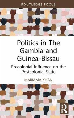 Politics in the Gambia and Guinea-Bissau - Khan, Mariama