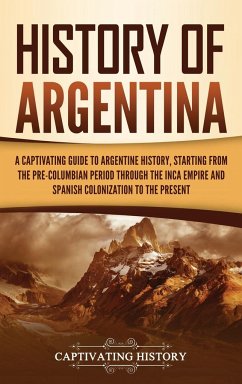 History of Argentina - History, Captivating