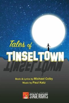 Tales of Tinseltown: A Movieland Musical - Katz, Paul; Colby, Michael