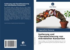 Isolierung und Charakterisierung von mikrobiellen Konsortien - Kamaraj, Yoganathan