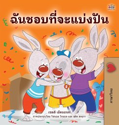 I Love to Share (Thai Book for Kids) - Admont, Shelley; Books, Kidkiddos