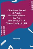 Chambers's Journal of Popular Literature, Science, and Art, Fifth Series, No. 29, Volume I, July 19, 1884