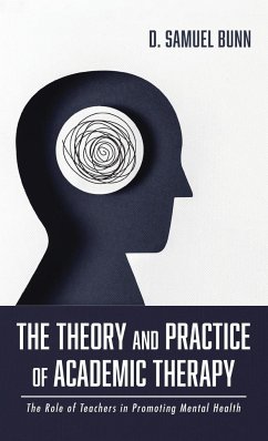 The Theory and Practice of Academic Therapy - Bunn, D. Samuel