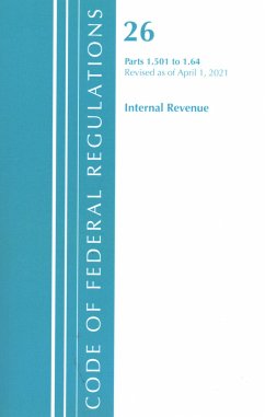 Code of Federal Regulations, Title 26 Internal Revenue 1.501-1.640, Revised as of April 1, 2021 - Office Of The Federal Register (U S