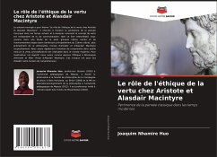 Le rôle de l'éthique de la vertu chez Aristote et Alasdair Macintyre - Huo, Joaquim Nhamire