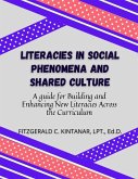 Literacies in Social Phenomena and Shared Culture