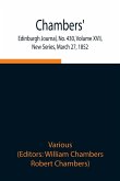 Chambers' Edinburgh Journal, No. 430, Volume XVII, New Series, March 27, 1852