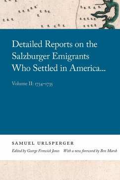 Detailed Reports on the Salzburger Emigrants Who Settled in America... - Urlsperger, Samuel