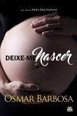 DEIXE-ME NASCER