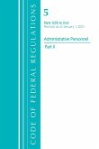 Code of Federal Regulations, Title 05 Administrative Personnel 1200-End, Revised as of January 1, 2021