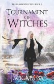 Tournament of Witches: Epic Sword and Sorcery Adventure