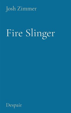 Fire Slinger - Zimmer, Josh