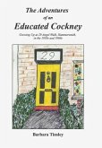 The Adventures of an Educated Cockney The Adventures of an Educated Cockney