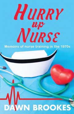 Hurry up Nurse - Brookes, Dawn