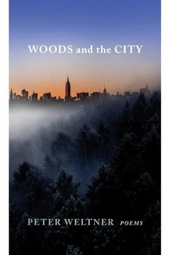 Woods and the City - Weltner, Peter
