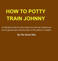 How To Potty Train Johnny - Q., The Great OBO