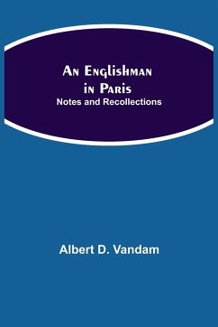 An Englishman in Paris - D. Vandam, Albert