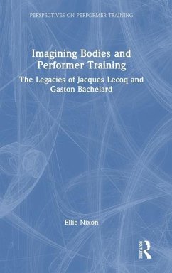 Imagining Bodies and Performer Training - Nixon, Ellie