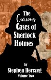 The Curious Cases of Sherlock Holmes - Volume Two