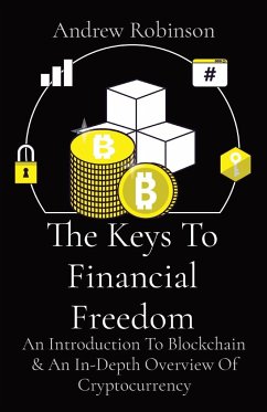 The Keys To Financial Freedom - Robinson, Andrew