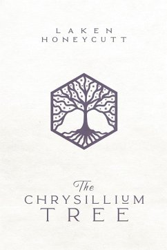 The Chrysillium Tree - Honeycutt, Laken