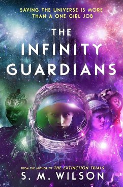 The Infinity Guardians - Wilson, S.M.