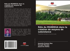 Rôle du MGNREGA dans la création de moyens de subsistance - Das, Jayanta Kumar;Mondal, Suvajit;Datta, Jayasree