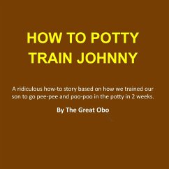 How To Potty Train Johnny - Q., The Great OBO