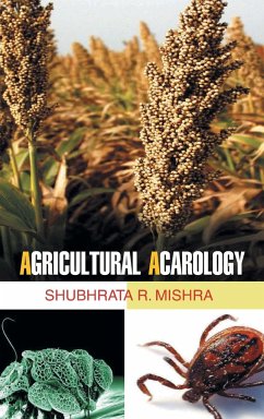 Agricultural Acarology - Mishra S. R.