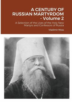 A CENTURY OF RUSSIAN MARTYRDOM - Volume 2 - Moss, Vladimir